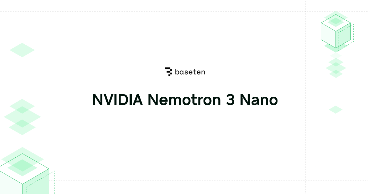 NVIDIA Nemotron 3 Nano | Model library